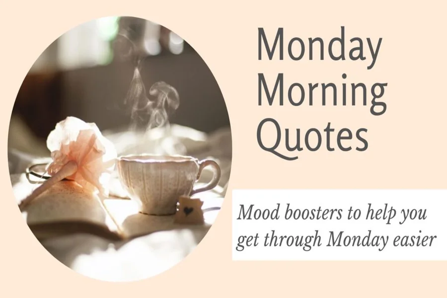 Monday Morning Quotes