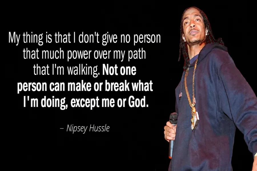 Nipsey Hussle Quotes
