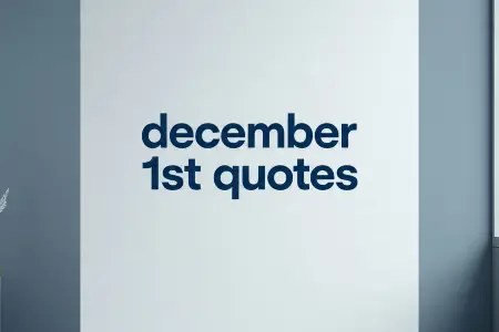 december 1st quotes