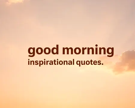 uplifting good morning wednesday inspirational quotes