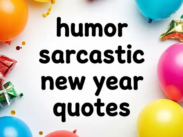 Humor Sarcastic New Year Quotes